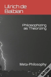 Capa do artigo Philosophizing As Theorizing