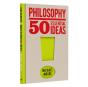 Philosophy: 50 Essential Ideas - Preview