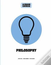 Philosophy: A Crash Course