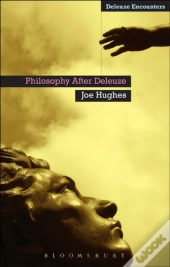 Philosophy After Deleuze