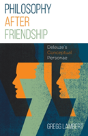 Philosophy After Friendship - Preview