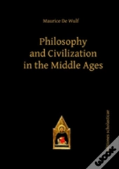 Philosophy And Civilization In The Middle Ages