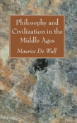 Philosophy And Civilization In The Middle Ages