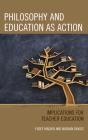 Philosophy And Education As Action - Preview