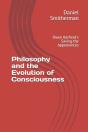 Philosophy And The Evolution Of Consciousness - Preview