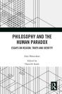 Philosophy And The Human Paradox - Preview
