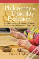 Philosophy As Disability & Exclusion
