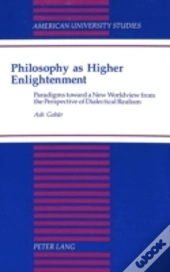 Philosophy As Higher Enlightenment