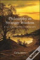 Philosophy As Stranger Wisdom