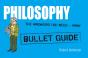 Philosophy: Bullet Guides - Preview