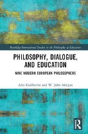 Philosophy, Dialogue, And Education - Preview