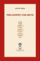 Philosophy For Irene