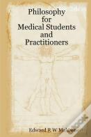 Philosophy For Medical Students And Practitioners