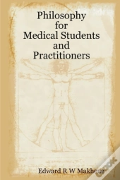 Philosophy For Medical Students And Practitioners