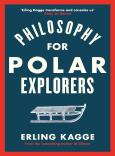 Philosophy For Polar Explorers