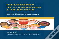 Philosophy In Classrooms And Beyond