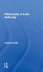 Philosophy In Late Antiquity - Preview