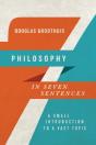 Philosophy In Seven Sentences Â€“ A Small Introduction To A Vast Topic - Preview