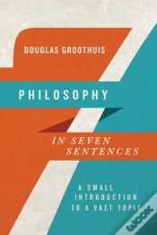 Capa do artigo Philosophy In Seven Sentences Â€“ A Small Introduction To A Vast Topic