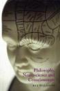 Philosophy, Neuroscience And Consciousness - Preview