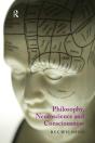 Philosophy, Neuroscience And Consciousness - Preview