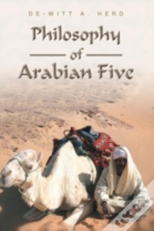 Philosophy Of Arabian Five
