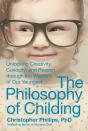 Philosophy Of Childing - Preview