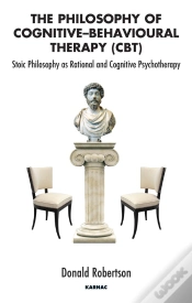 Capa do artigo Philosophy Of Cognitive-Behavioural Therapy (Cbt): Stoic Philosophy As Rational And Cognitive Psychotherapy