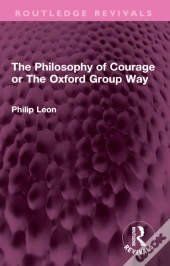 Philosophy Of Courage Or The Oxford Group Way