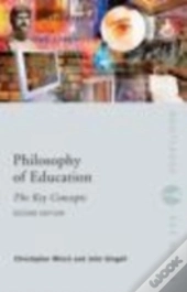 Philosophy Of Education: The Key Concepts