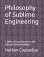 Philosophy Of Sublime Engineering - Preview