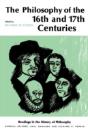 Philosophy Of The Sixteenth And Seventeenth Centuries - Preview