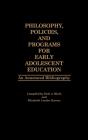 Philosophy, Policies, And Programs For Early Adolescent Education - Preview