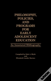 Philosophy, Policies, And Programs For Early Adolescent Education