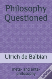 Philosophy Questioned