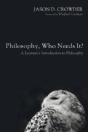Philosophy, Who Needs It? - Preview