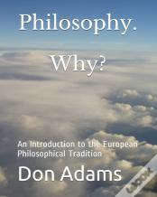 Philosophy. Why?