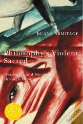 Philosophy'S Violent Sacred