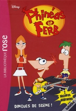 Capa do artigo Phineas Et Ferb 02 - Dingues De Scene !