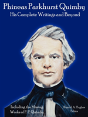Phineas Parkhurst Quimby: His Complete W - Preview