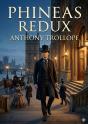 Phineas Redux - By Anthony Trollope - Preview