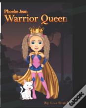 Phoebe Jean, Warrior Queen