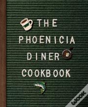 Phoenicia Diner Cookbook
