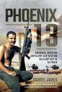 Phoenix 13 - Elite Helicopter Units In Vietnam - Preview