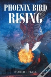 Phoenix Bird Rising