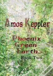 Phoenix Green Earth Book Two
