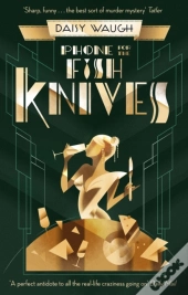 Phone For The Fish Knives
