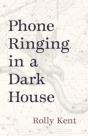 Phone Ringing In A Dark House - Preview