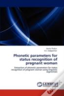 Phonetic Parameters For Status Recognition Of Pregnant Woman