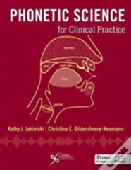 Phonetic Science For Clinical Practice